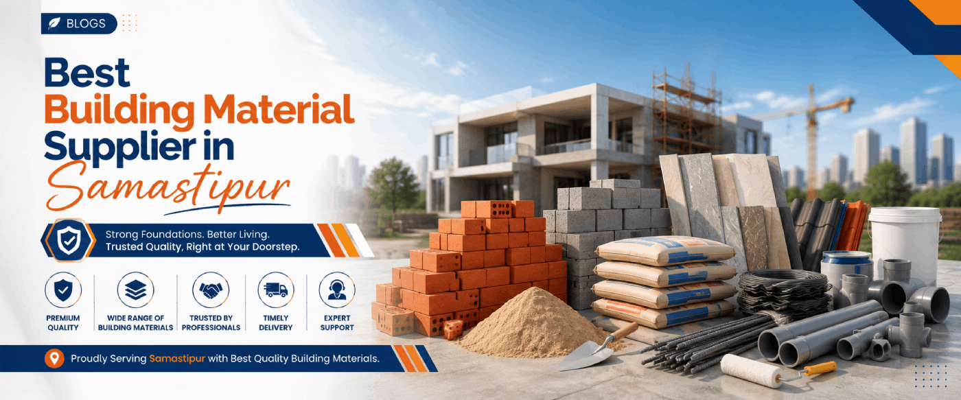 Best Building Material Supplier Samastipur